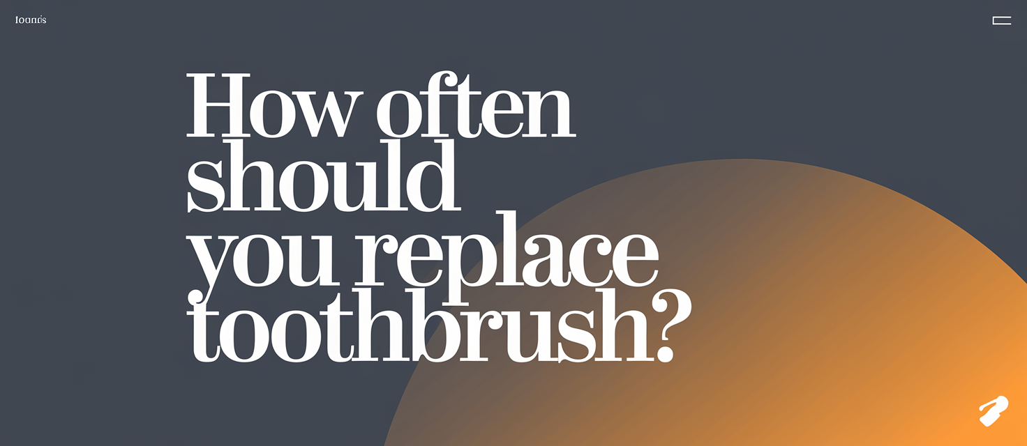 how often should you-replace toothbrush